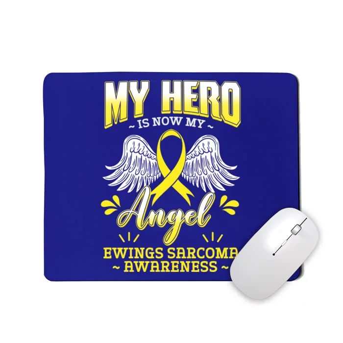 My Hero Is Now My Angel Ewing's Sarcoma Softgifttissue Cancer Gift Mousepad