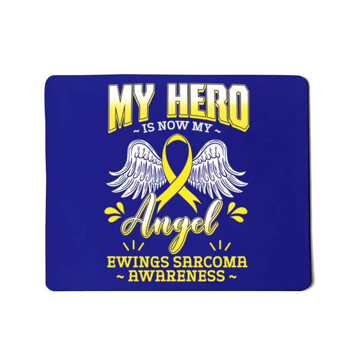 My Hero Is Now My Angel Ewing's Sarcoma Softgifttissue Cancer Gift Mousepad