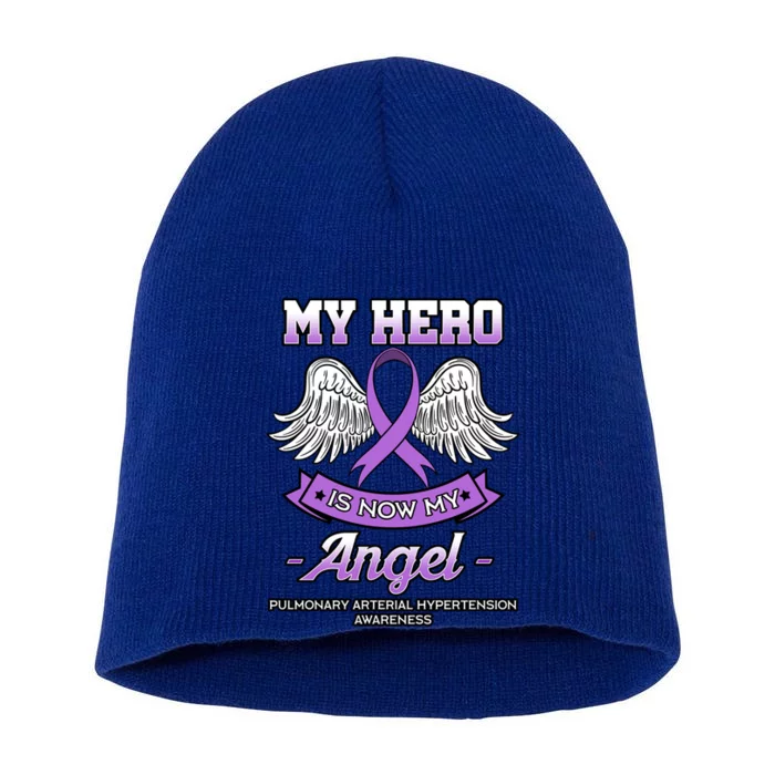 My Hero Is Now My Angel Pulmonary Hypertension Awareness Gift Short Acrylic Beanie