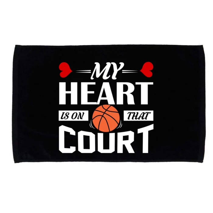 My Heart Is On That Court Basketball Mom Dad Gift Cool Gift Microfiber Hand Towel