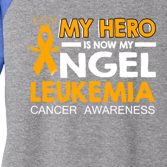 My Hero Is Now My Angel Leukemia Cancer Awareness Cute Gift Women's Tri-Blend 3/4-Sleeve Raglan Shirt