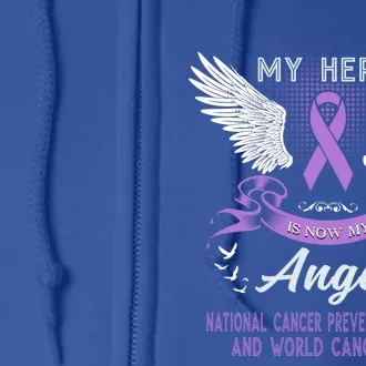 My Hero Is Now My Angel World Cancer Day Lavender Meaningful Gift Full Zip Hoodie