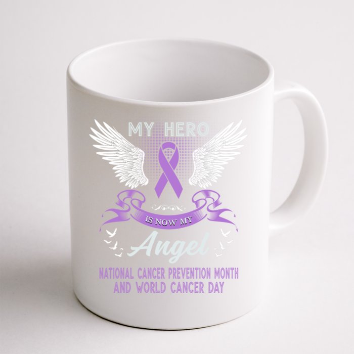 My Hero Is Now My Angel World Cancer Day Lavender Meaningful Gift Front & Back Coffee Mug