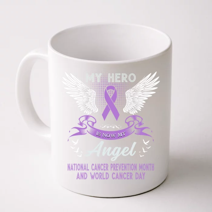 My Hero Is Now My Angel World Cancer Day Lavender Meaningful Gift Front & Back Coffee Mug