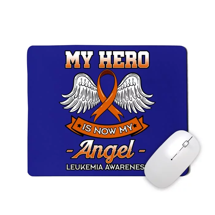 My Hero Is Now My Angel Leukemia Orange Ribbon Bone Marrow Gift Mousepad