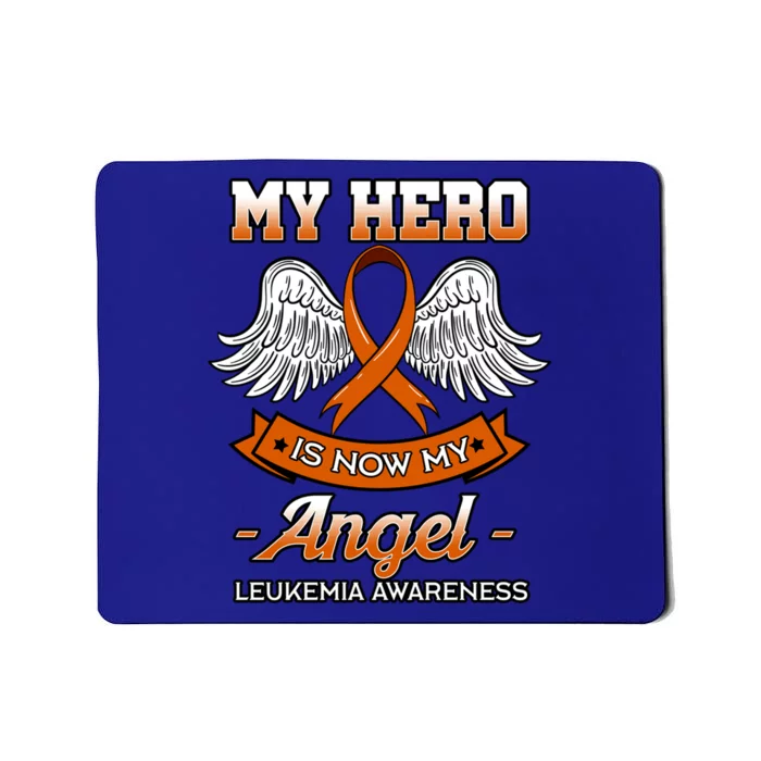 My Hero Is Now My Angel Leukemia Orange Ribbon Bone Marrow Gift Mousepad