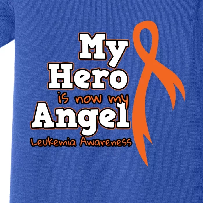 My Hero Is Now My Angel Orange Leukemia Awareness Gift Baby Bodysuit