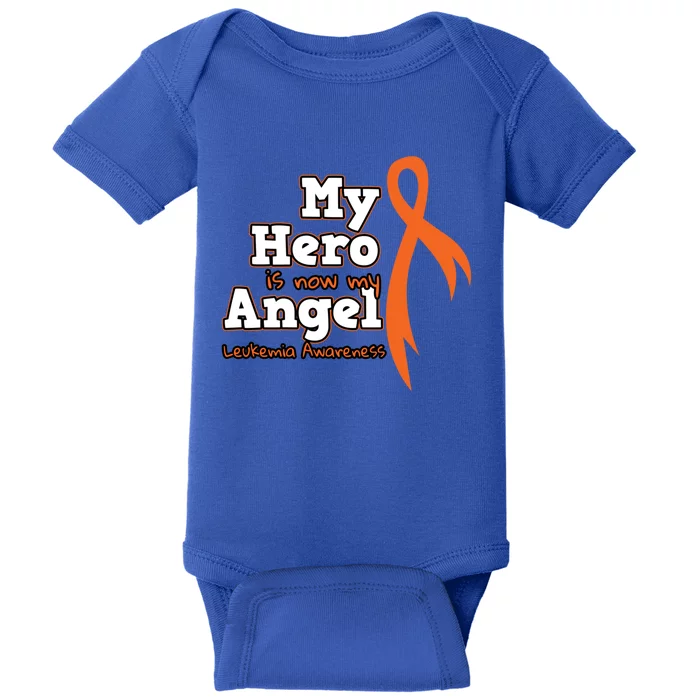 My Hero Is Now My Angel Orange Leukemia Awareness Gift Baby Bodysuit