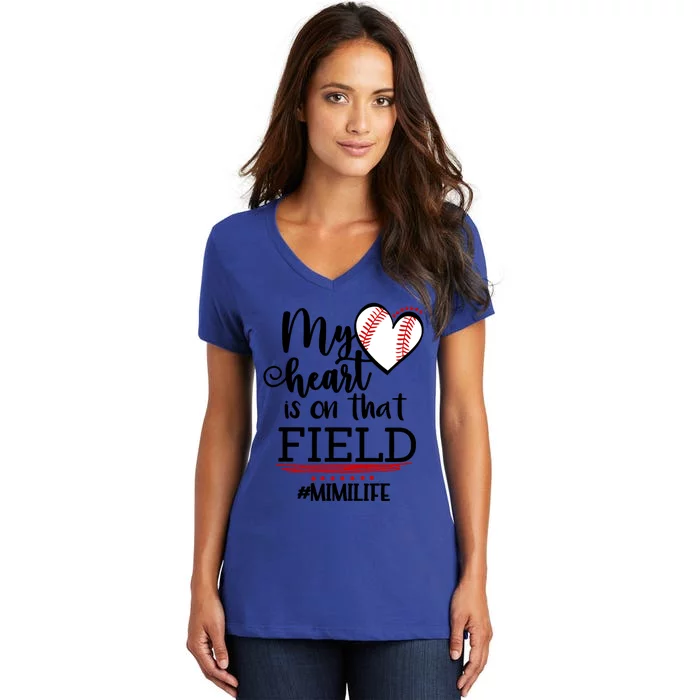 My Heart Is On That Field Ballpark Mama Baseball Mimi Gift Women's V-Neck T-Shirt