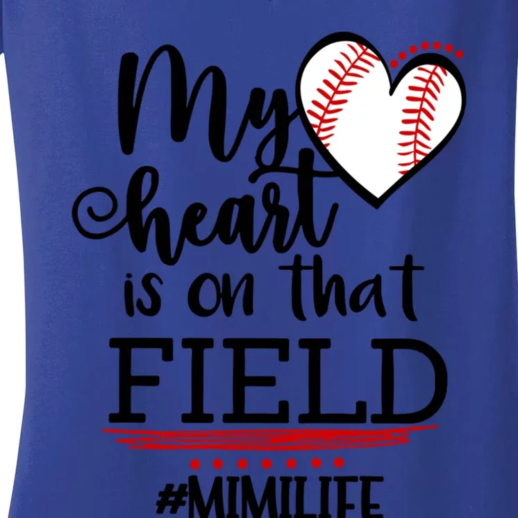 My Heart Is On That Field Ballpark Mama Baseball Mimi Gift Women's V-Neck T-Shirt