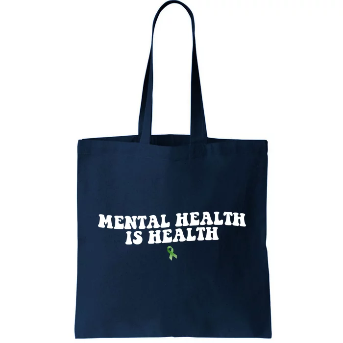 Mental Health Is Health Awareness Ribbon Tote Bag