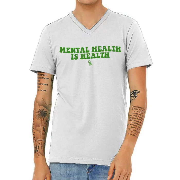 Mental Health Is Health Awareness Ribbon V-Neck T-Shirt