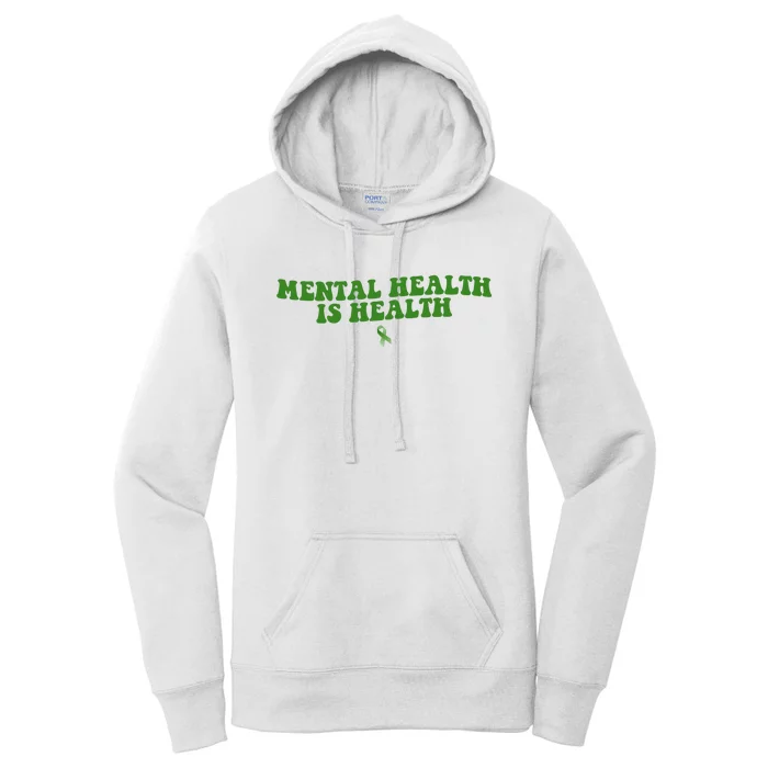 Mental Health Is Health Awareness Ribbon Women's Pullover Hoodie