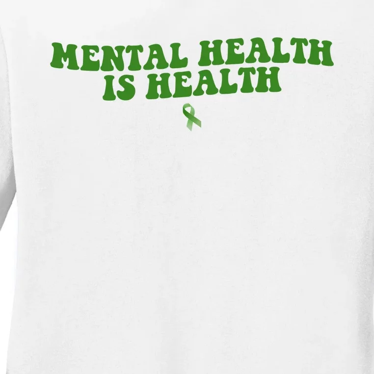 Mental Health Is Health Awareness Ribbon Ladies Long Sleeve Shirt