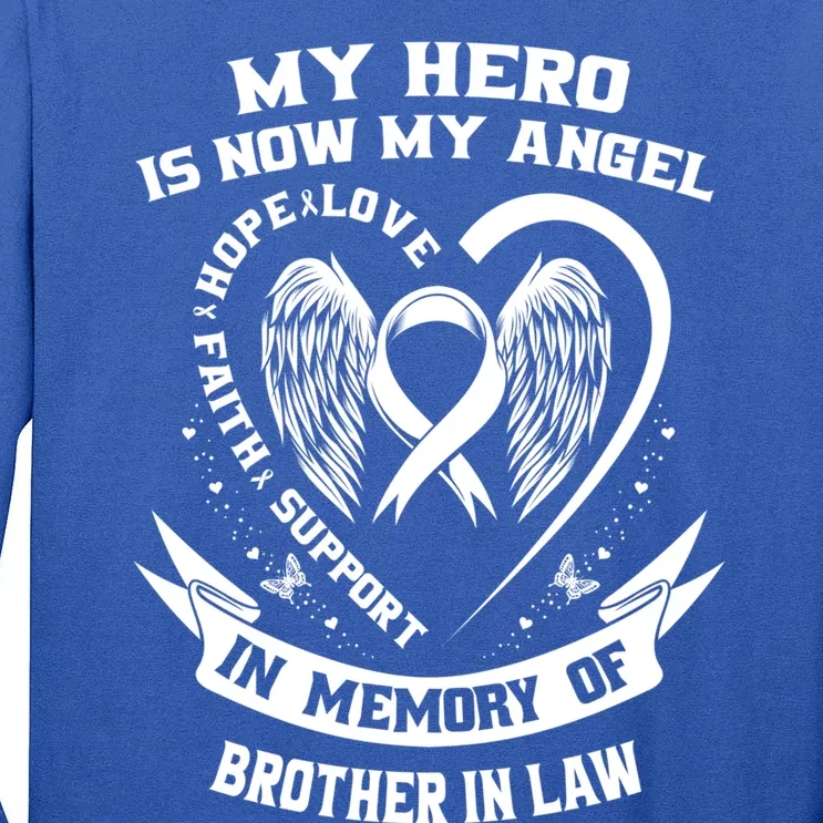 My Hero Is Now My Angel Lung Cancer Awareness Brother In Law Gift Tall Long Sleeve T-Shirt