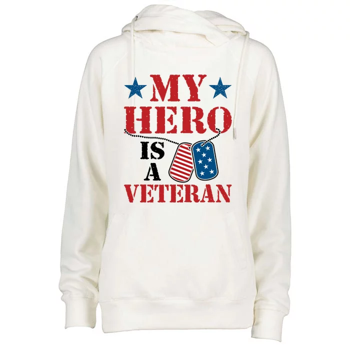 My Hero Is A Veteran VeteranS Day Family Grandpa Dad Womens Funnel Neck Pullover Hood