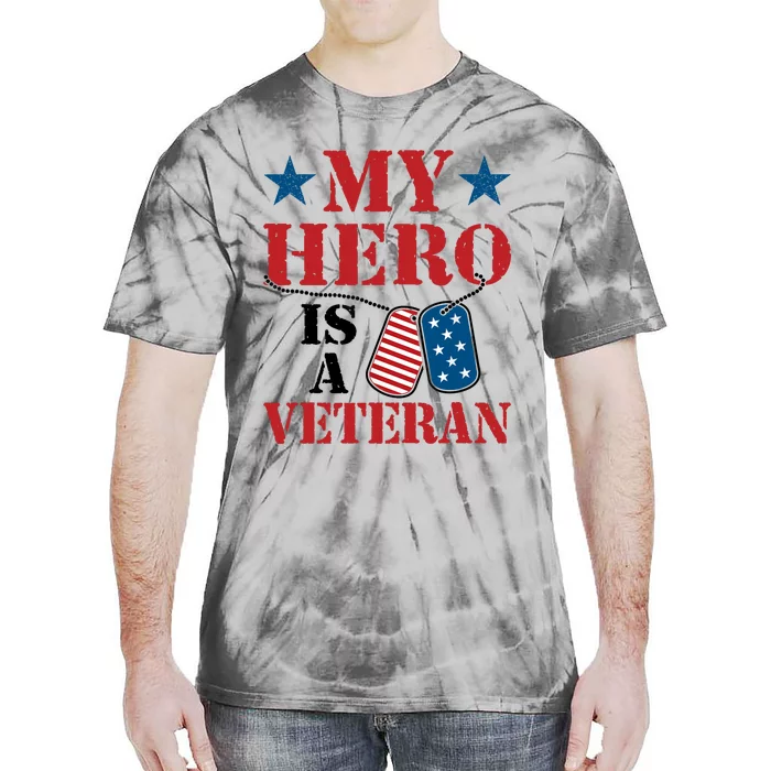 My Hero Is A Veteran VeteranS Day Family Grandpa Dad Tie-Dye T-Shirt