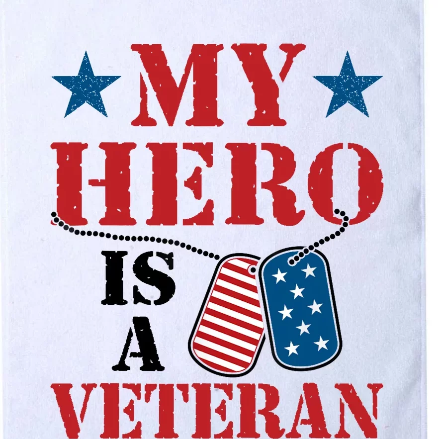 My Hero Is A Veteran VeteranS Day Family Grandpa Dad Platinum Collection Golf Towel