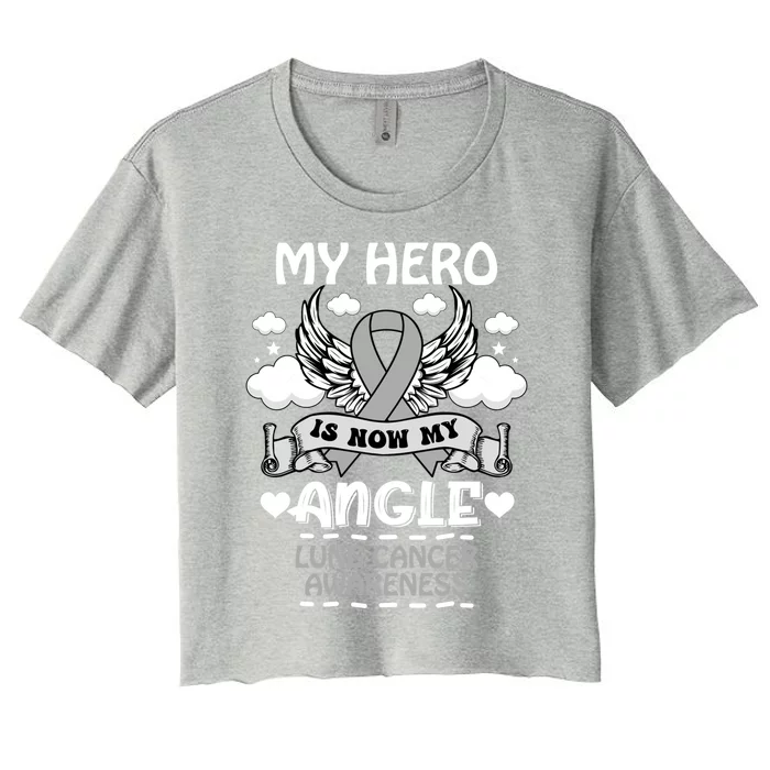 My Hero Is Now My Angel Lung Cancer Awareness Carcinomas Gift Women's Crop Top Tee