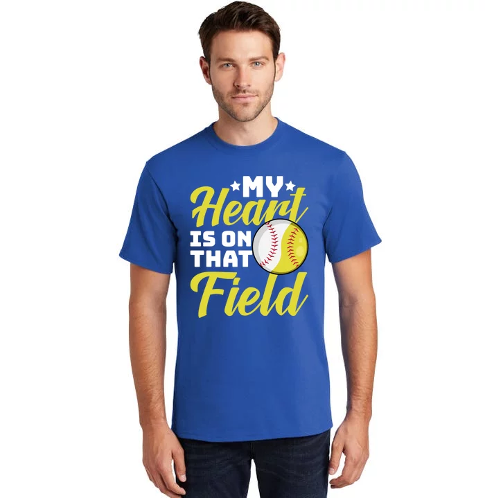 My Heart Is On That Field Baseball Softball Mom Wife Gift Tall T-Shirt