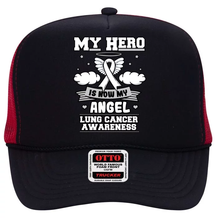 My Hero Is Now My Angel Lung Cancer Awareness Carcinomas Cool Gift High Crown Mesh Trucker Hat