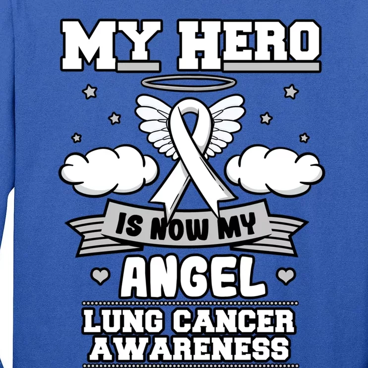 My Hero Is Now My Angel Lung Cancer Awareness Carcinomas Cool Gift Tall Long Sleeve T-Shirt