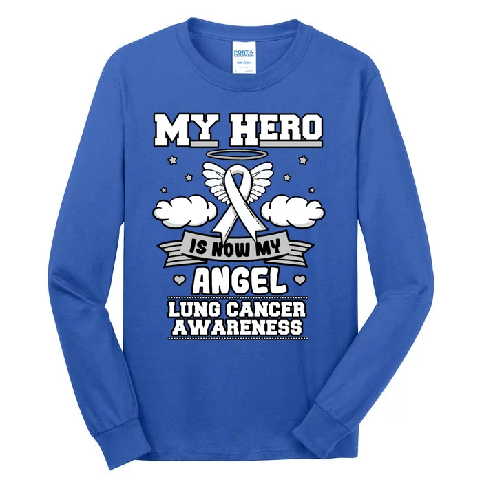 My Hero Is Now My Angel Lung Cancer Awareness Carcinomas Cool Gift Tall Long Sleeve T-Shirt