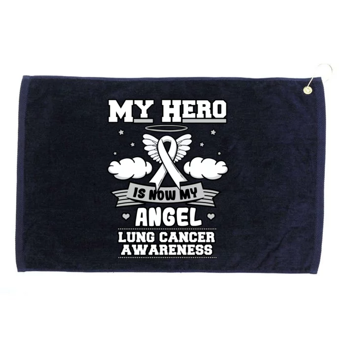 My Hero Is Now My Angel Lung Cancer Awareness Carcinomas Cool Gift Grommeted Golf Towel