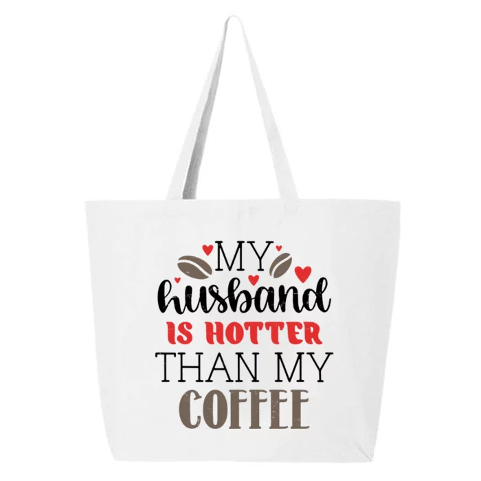 My Husband Is Hotter Than My Coffee Funny 25L Jumbo Tote