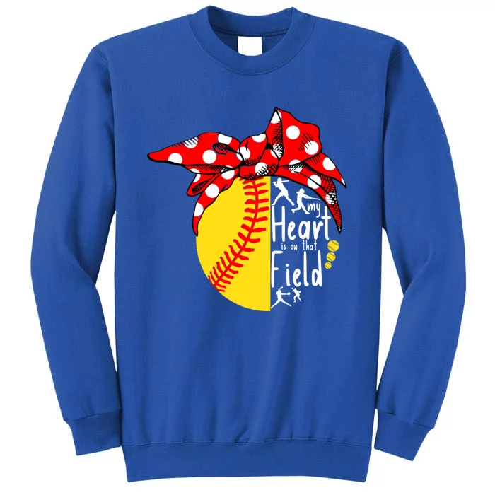 My Heart Is On That Field Tee Baseball Softball Mama Gift Tall Sweatshirt