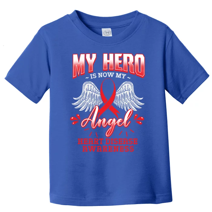 My Hero Is Now My Angel Heart Disease Cardiomyopathy Gift Toddler T-Shirt