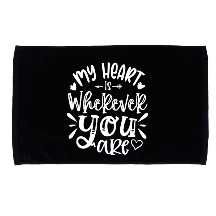 My Heart Is Wherever You Are Gift Microfiber Hand Towel