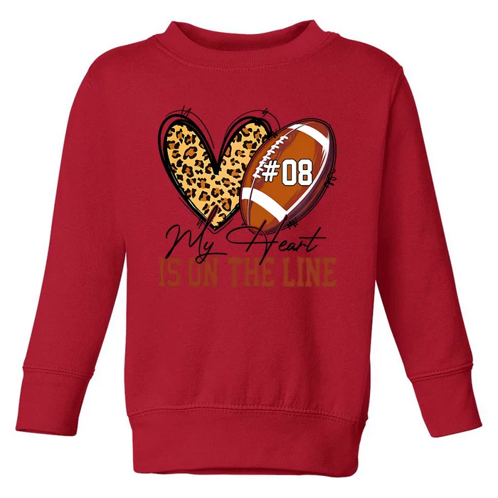 My Heart Is On The Line Number 8 Football American Toddler Sweatshirt