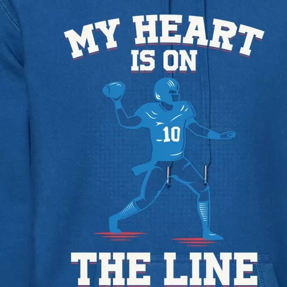 My Heart Is On The Line American Football Mom Gift Premium Hoodie