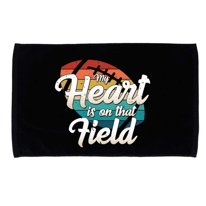 My Heart Is On That Field Retro Football Ball Team Mom Dad Gift Microfiber Hand Towel