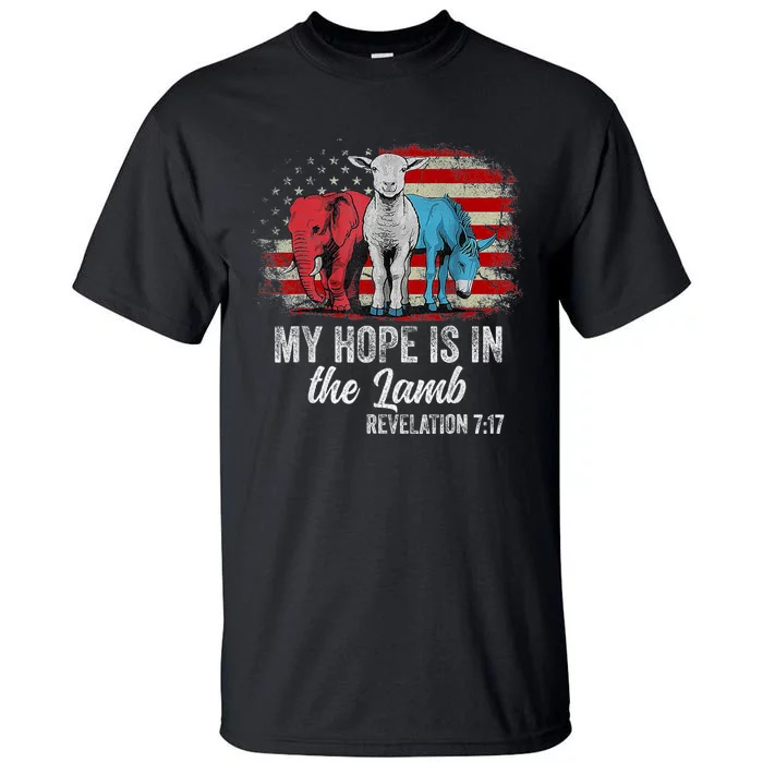 My Hope Is In The Lamb Scripture Elephant Donkey Us Flag Tall T-Shirt