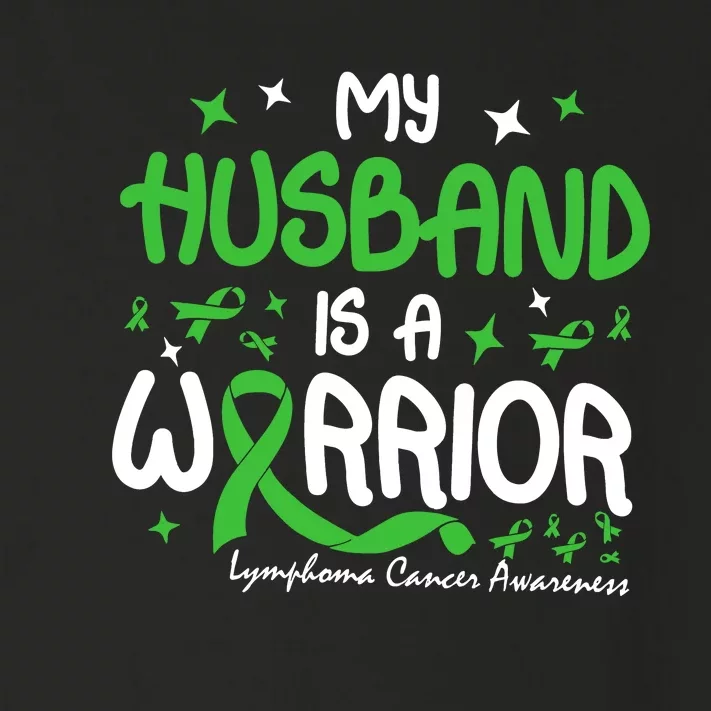 My Husband Is A Warrior Lymphoma Cancer Toddler Long Sleeve Shirt