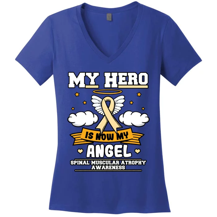 My Hero Is Now My Angel Spinal Muscular Atrophy Awareness Cool Gift Women's V-Neck T-Shirt