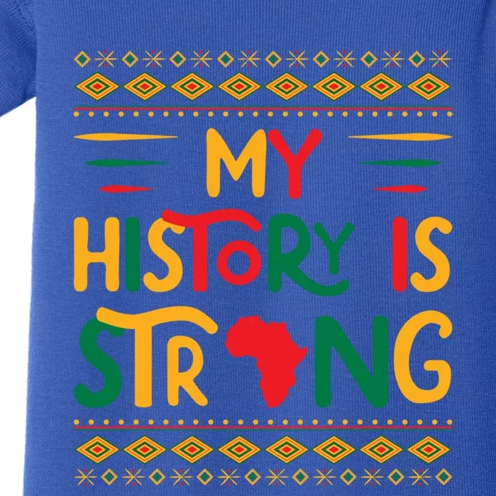 My History Is Strong Future Black History Maker Student Great Gift Baby Bodysuit