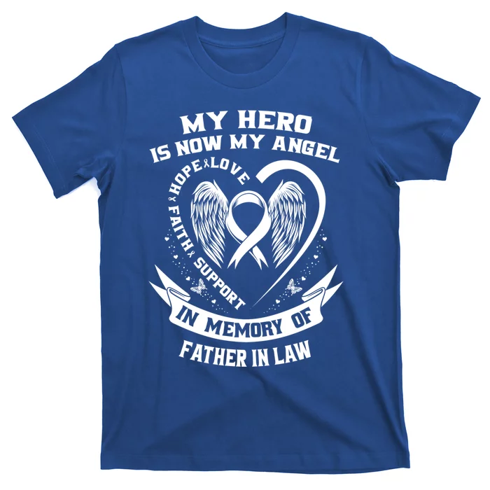 My Hero Is Now My Angel Lung Cancer Awareness Father In Law Meaningful Gift T-Shirt