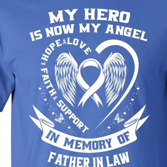 My Hero Is Now My Angel Lung Cancer Awareness Father In Law Meaningful Gift Tall T-Shirt