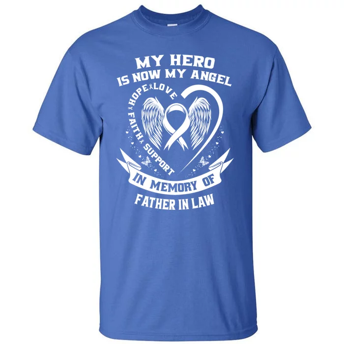 My Hero Is Now My Angel Lung Cancer Awareness Father In Law Meaningful Gift Tall T-Shirt