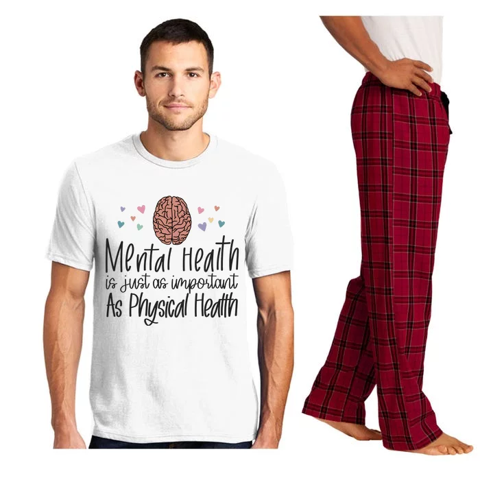 Mental Health Is Just As Important As Physical Health Pajama Set