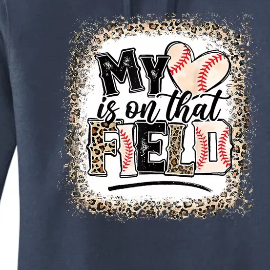 My Heart Is On That Field Baseball Women's Pullover Hoodie