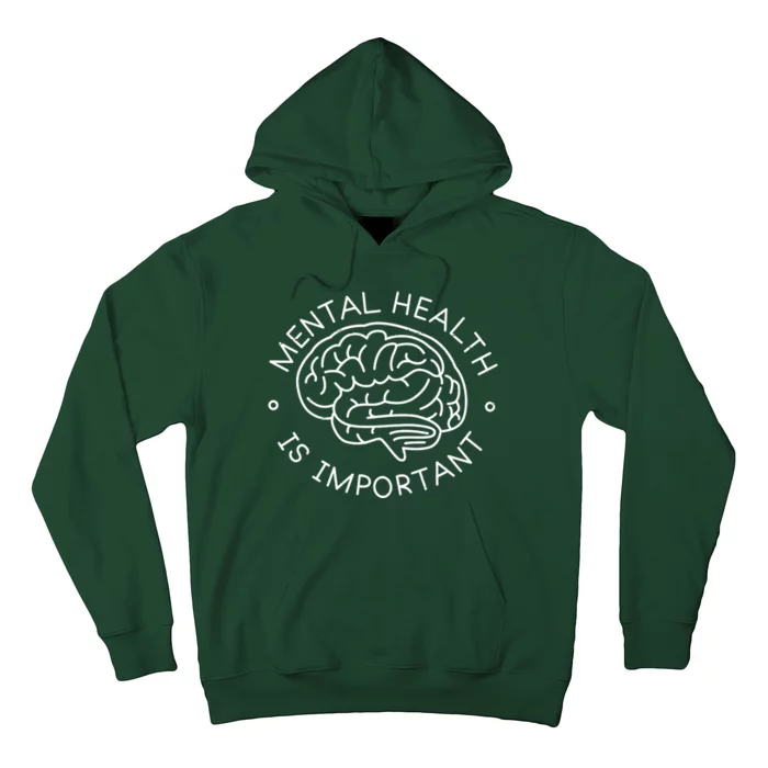 Mental Health Is Important Brain Hoodie