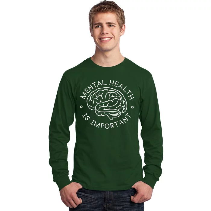 Mental Health Is Important Brain Tall Long Sleeve T-Shirt