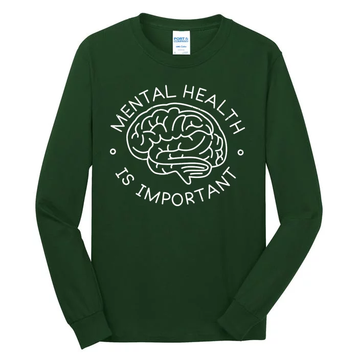 Mental Health Is Important Brain Tall Long Sleeve T-Shirt