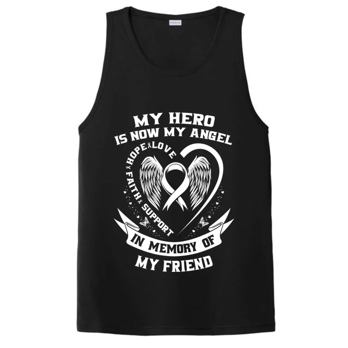 My Hero Is Now My Angel Lung Cancer Awareness Friend Funny Gift Performance Tank