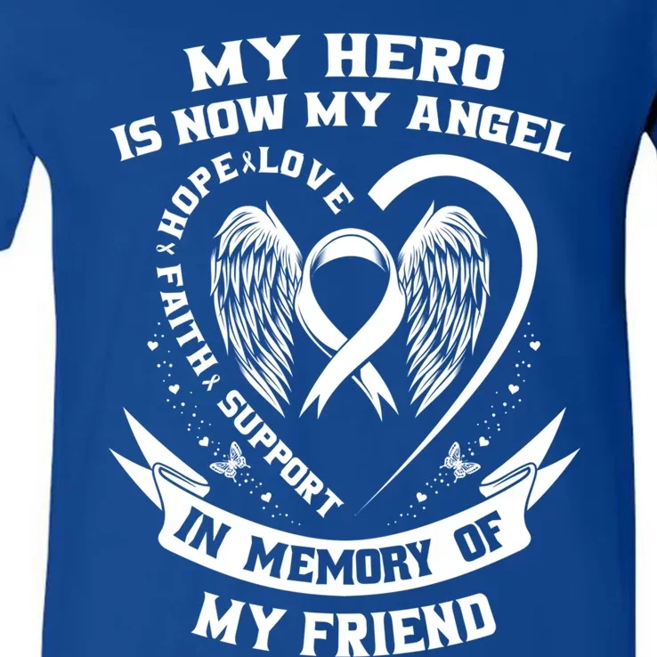 My Hero Is Now My Angel Lung Cancer Awareness Friend Funny Gift V-Neck T-Shirt