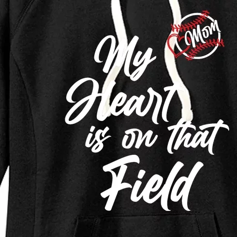 My Heart Is On That Field Baseball Mom Women's Fleece Hoodie